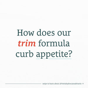 How does our trim formula curb appetite?